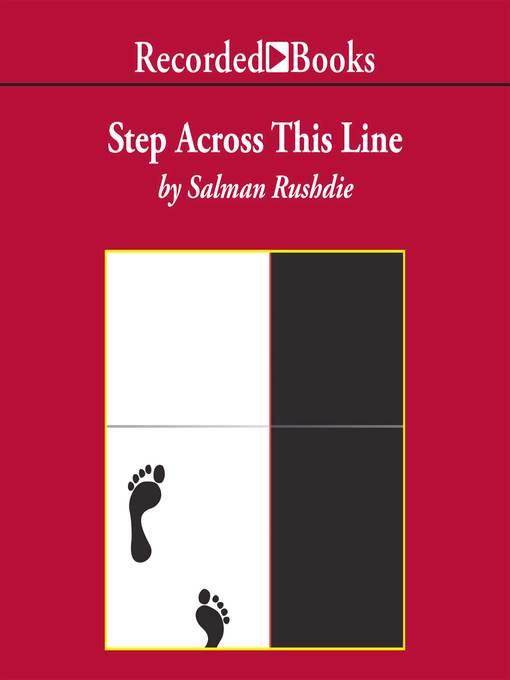 Title details for Step Across This Line by Salman Rushdie - Available